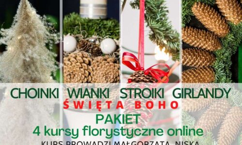 Święta BOHO i nie tylko – Pakiet 4 kursów florystycznych online