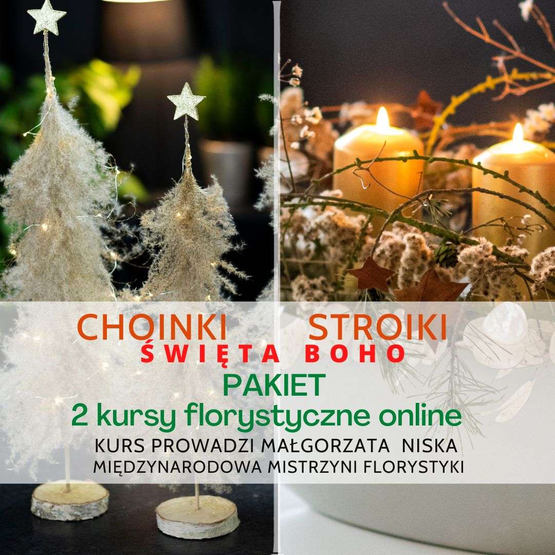 Święta BOHO i nie tylko – Choinki i Stroiki – Pakiet 2 kursów florystycznych