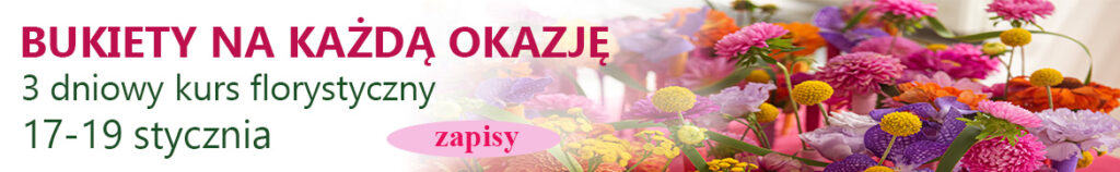 bukiety kurs florystyczny