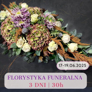 Florystyka funeralna - kurs stacjonarny